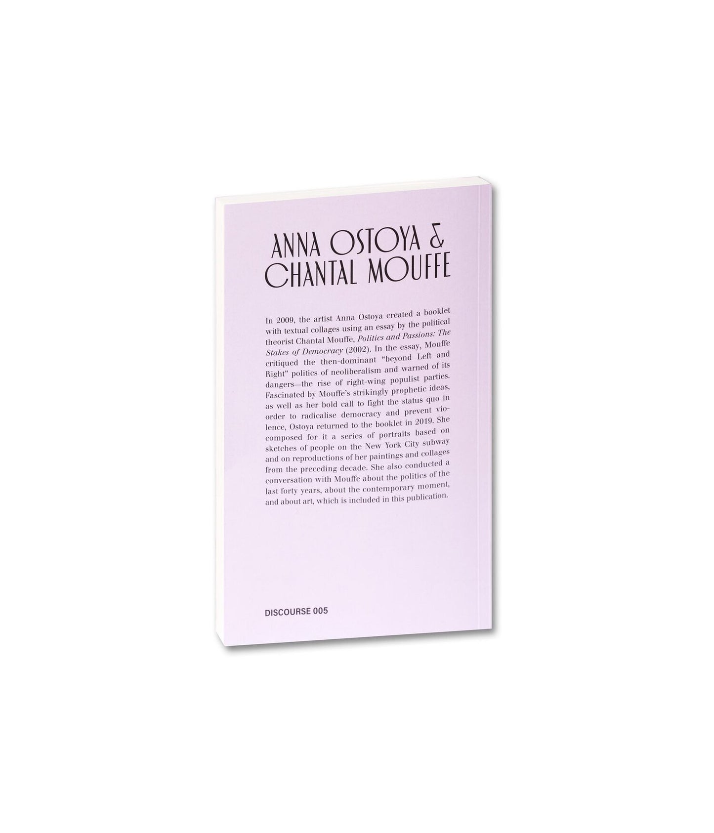 Anna Ostoya & Chantal Mouffe. Politics and Passions