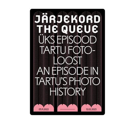 The Queue. An Episode in Tartu’s Photo History