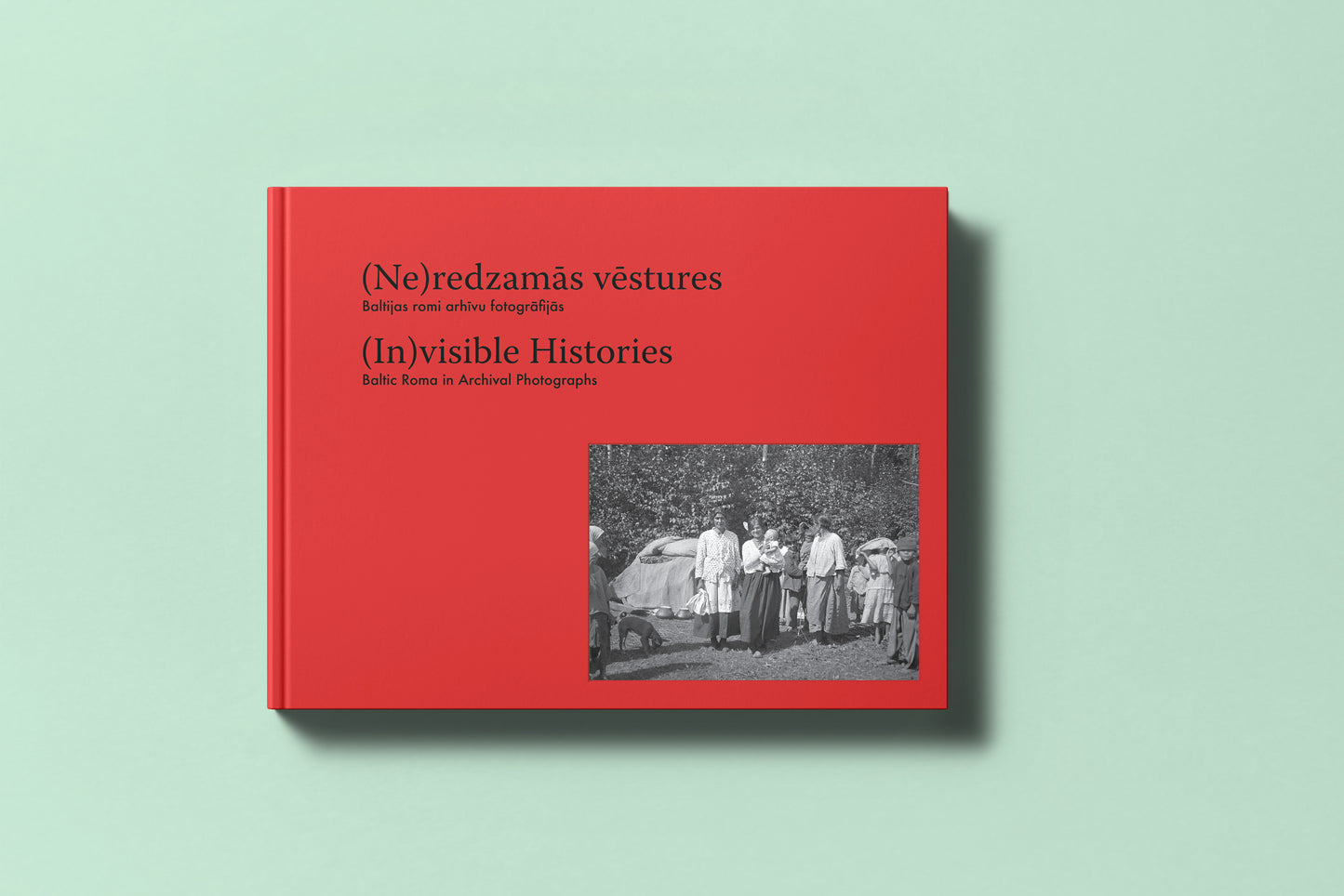 (In)visible Histories. Baltic Roma in Archival Photographs