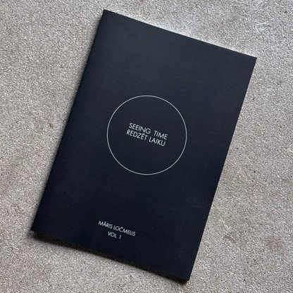 Māris Ločmelis. Redzēt Laiku/Seeing Time