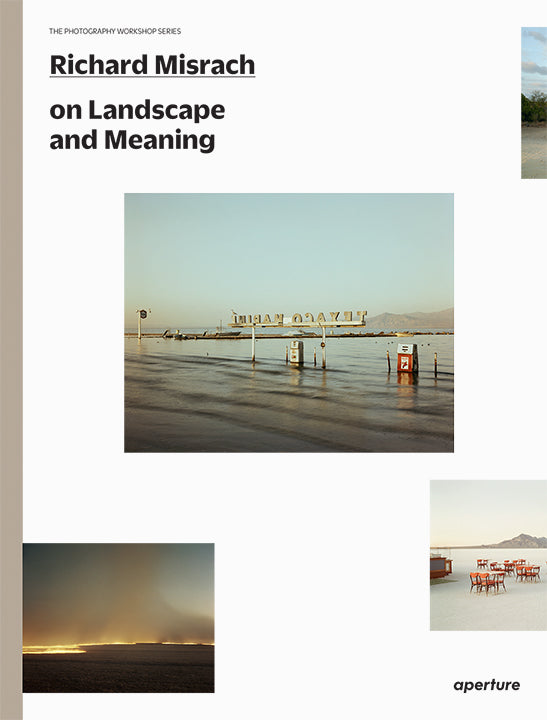 Richard Misrach. On Landscape and Meaning