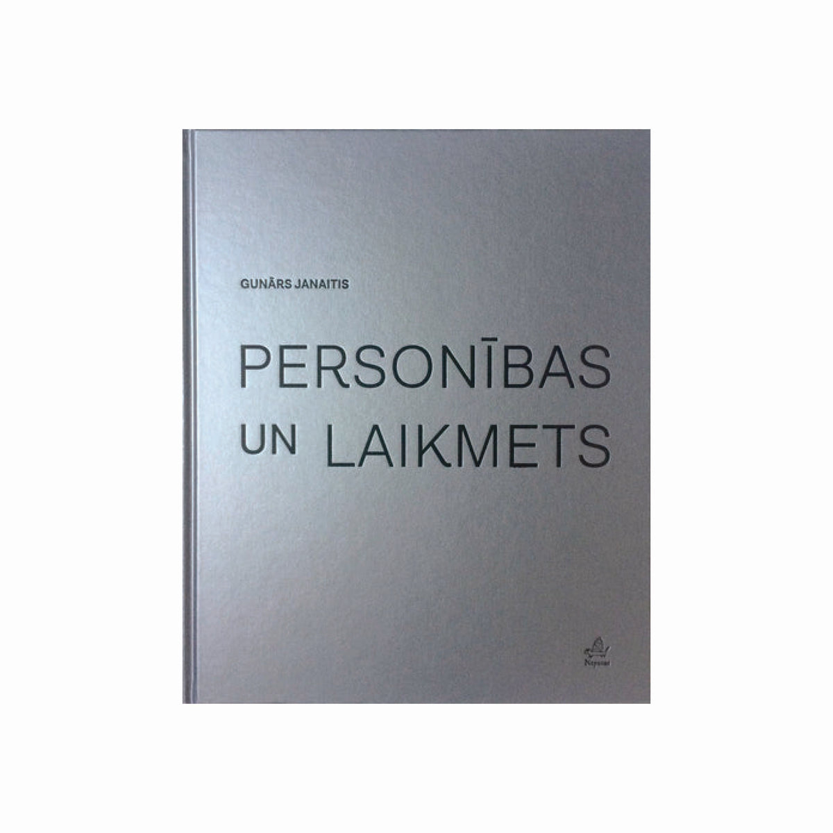 Gunārs Janaitis. Personības un Laikmets
